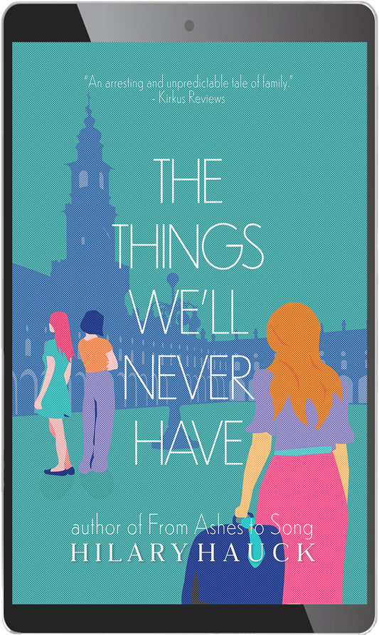The Things We'll Never Have eBook
